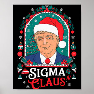 Poster Sigma Claus Festif Humour Politique Trump Chapeau 