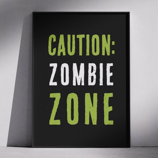 Poster Signal d'avertissement de zone Zombie | Prudence d