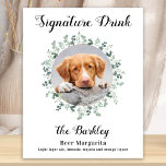 Poster Signature Boire Barre de chien Photo personnalisée<br><div class="desc">Signature Boissons de vos animaux de compagnie! Inclure votre meilleur chien, meilleur chat et tout animal de compagnie dans votre mariage avec son bar à boissons signature pour vos invités. Parfait pour les amoureux de les chiens, et un bar spécial chien sera un succès à votre mariage. Blanc simple mais...</div>