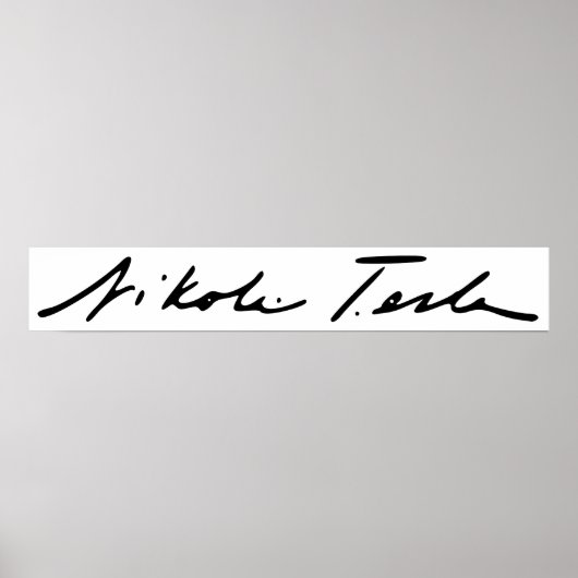 Poster Signature du génie de l'électricité Nikola Tesla (Devant)