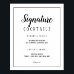 Poster Signature minimaliste simple Cocktails Panneau de<br><div class="desc">Cette signature simple et minimaliste à base de cadre de cocktails est parfaite pour un mariage élégant. Le design classique présente un cadre de bordure basique et une typographie rustique noir et blanc avec un look minimaliste moderne. QSD112</div>