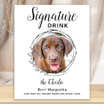 Poster Signature personnalisée Boire Barre de chien Anima<br><div class="desc">Signature Boissons de vos animaux de compagnie! Inclure votre meilleur chien, meilleur chat et tout animal de compagnie dans votre mariage avec son bar à boissons signature pour vos invités. Parfait pour les amoureux de les chiens, et un bar spécial chien sera un succès à votre mariage. Blanc simple mais...</div>