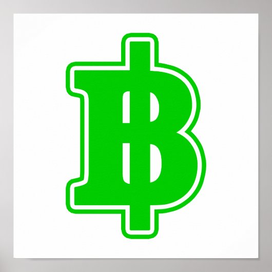 Poster Signe baht vert ฿ Monnaie thaïlandaise ฿ (Devant)