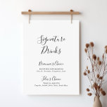 Poster SIGNE DE BOISSONS À Signature Minimaliste Simple<br><div class="desc">Ce panneau de boissons minimaliste et simple est parfait pour un mariage moderne. Le design sobre et élégant présente une typographie de script classique et sophistiquée en noir et blanc. Personnalisez le panneau avec les noms de la mariée et du marié et leur choix de boisson préférée.</div>