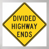 POSTER SIGNE DE FIN DE LA ROUTE DIVISÉE (Devant)