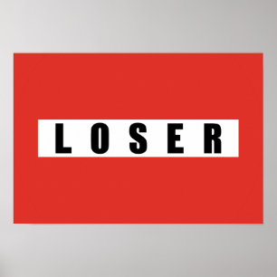 POSTER SIGNE D'INTERDICTION LOSER