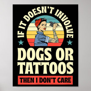 Poster S'Il N'Y A Pas De Chiens Ou De Tatouages, Alors Je