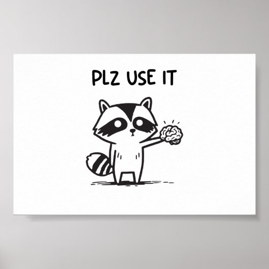 Poster S'Il Vous Plaît Utiliser - Funny Racoon Sarcastiqu (Devant)