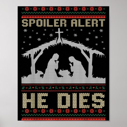 Poster Siler Alert He Dies Jesus Nativity Scene Ugly Chri (Devant)