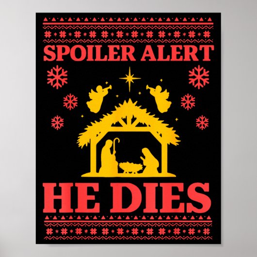 Poster Siler Alert He Dies Jesus Nativity Scene Ugly Chri (Devant)
