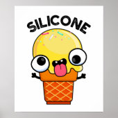 Poster Silicone Funny Crème de glace Cone Pun (Devant)
