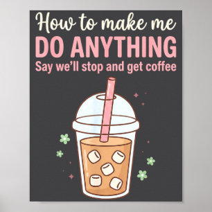 Poster Silly How Make Say Citation Café Obtenir Faire Jus