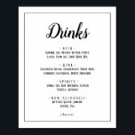 Poster Simple Minimaliste Mariage Boissons Menu Panneau C<br><div class="desc">Cette simple enseigne minimaliste à la carte de boissons mariages est parfaite pour un mariage élégant. Le design classique présente un cadre de bordure basique et une typographie rustique noir et blanc avec un look minimaliste moderne. QSD112</div>