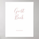 Poster Simplicité Elegant Rose Gold Guest Book Signal<br><div class="desc">Cette simple enseigne élégante de livre d'or rose est parfaite pour votre mariage d'or rose minimaliste classique. Le design est composé d'une vintage classique minimaliste, d'une police d'or blush contemporaine et d'une calligraphie formelle romantique délicate. Il est parfait pour les mariages de luxe du printemps, de l'été, de l'automne ou...</div>