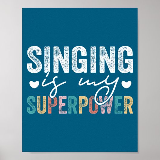 Poster Singing Is My Superwer Funny Singing Quote Men Wom (Devant)
