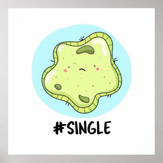 Poster #Single Funny Solo Cell Biology Pun (Devant)