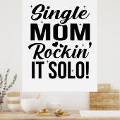 Poster Single Mom Rockin It Solo (Cuisine)