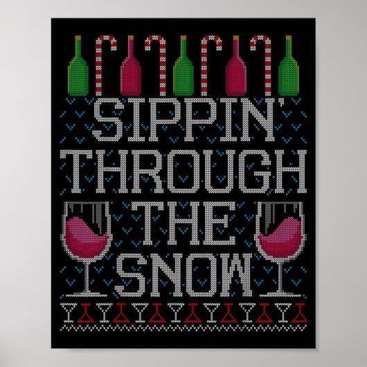 Poster Sipn' Through The Snow Red Wine Ugly Christmas Swe (Devant)