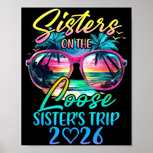 Poster Sisters On The Loose Sisters Trip 2026 Funny Summe (Devant)