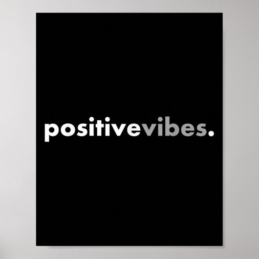 Poster Sitive Vibes Motivational Encouraging Message Fun  (Devant)