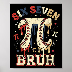 Poster Six sept 67 bruh 6 7 jour heureux baseball être