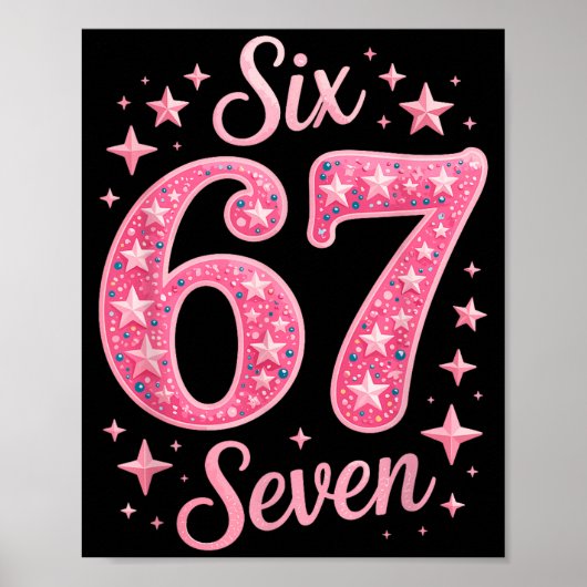 Poster Six Seven 67 Birthdayalpha Slang Gen 67th Number 6 (Devant)