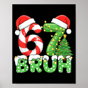 Poster Six Seven 67 Drôle de Père Noël Bruh Noël Meme