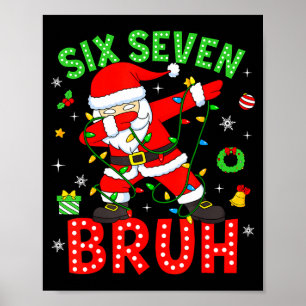 Poster Six Seven 67 Génération Z Alpha Mème Bruh Noël Dab