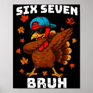 Poster Six Seven 67 Meme de Thanksgiving Drôle Dinde Reco