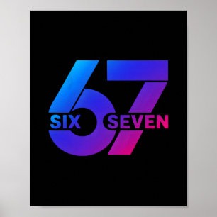 Poster Six Seven 67 Mème Génération Alpha Argot Bysebyll