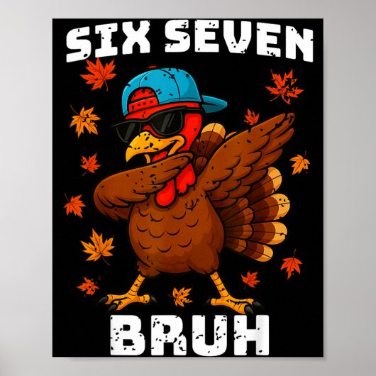 Poster Six Seven 67 Thanksgiving Meme Funny Thankful Turk (Devant)