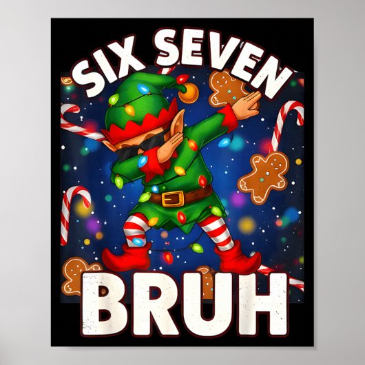 Poster Six Seven 6 7 Funny Bruh Christmas Dabbing Elf Mat (Devant)
