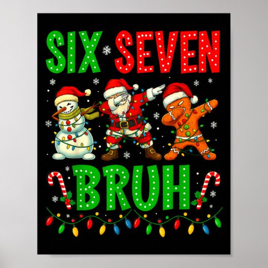 Poster Six Seven 6 7 Meme Dabbing Santa Gingerbread Chris (Devant)