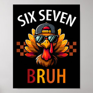 Poster Six Seven 6 7 Mème Numéro 67 Dinde Action de grâce