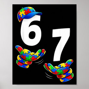 Poster Six Seven Autism Awareness 67 Mème Puzzle sur l'au