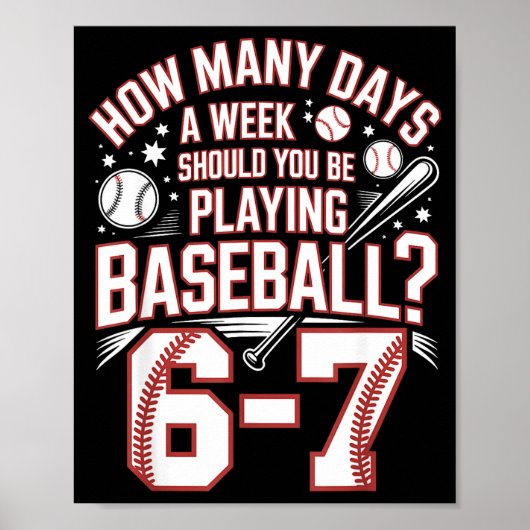 Poster Six Seven Baseball Meme How Many Days 6-7  (Devant)