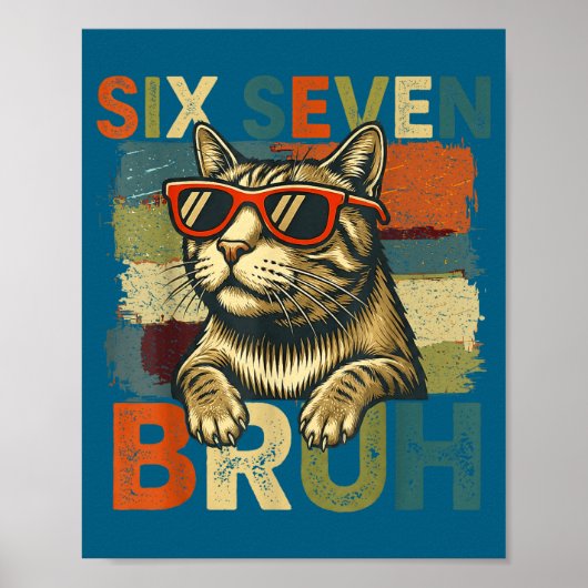 Poster Six Seven Bruh 6 7 Meme Cat Lover 6-7 Funny Cat 67 (Devant)