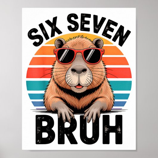 Poster Six Seven Bruh 6 7 Meme Funny Capybara 6 7 (Devant)