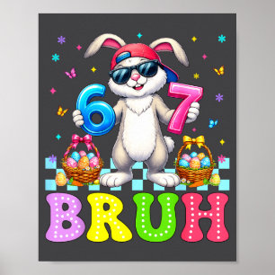 Poster Six Seven Bruh 6 7 Mème Joyeux Jour de Pâques Drôl