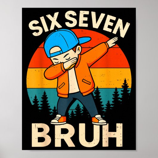 Poster Six Seven Bruh 6 7 Number 67 Meme Dab Dabbing Boys (Devant)
