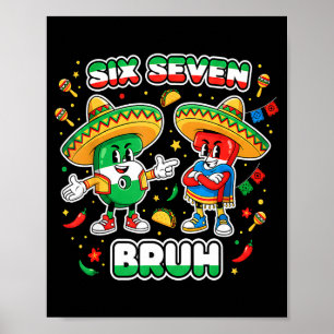 Poster Six Seven Bruh Cinco De Mayo Drôle Enfants Mexicai