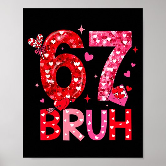 Poster Six Seven Bruh Funny 67 Meme Valentine's Day Men W (Devant)