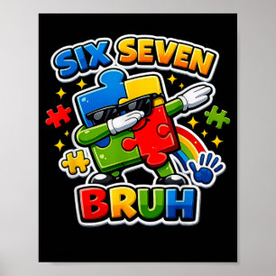 Poster Six Seven Bruh Sensibilisation à l'autisme 6 7 Mem