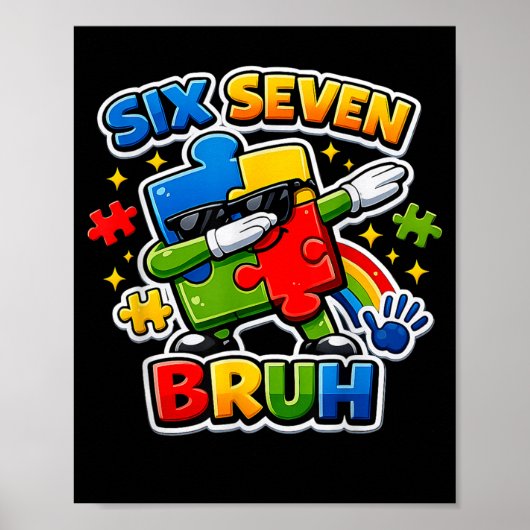 Poster Six Seven Bruh Sensibilisation à l'autisme 6 7 Mem (Devant)