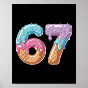 Poster Six Seven Crème Glacée Dégoulinant Drôle 67 Mème N