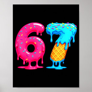 Poster Six Seven Crème Glacée Drip Cool Meme 67 Drôle Num
