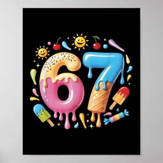Poster Six Seven Ice Cream Drip Cool Meme 67 Funny Number (Devant)