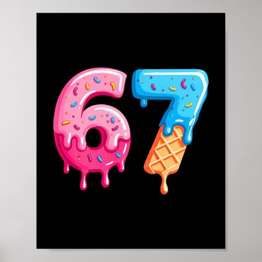 Poster Six Seven Ice Cream Drip Cool Meme 67 Funny Number (Devant)