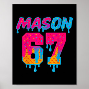 Poster Six Seven Ice Cream Drip Sport 67 Mason Mème