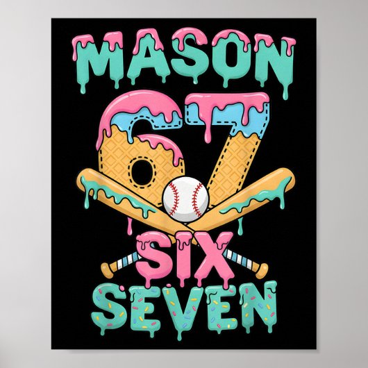 Poster Six Seven Meme Mason Crème Glacée Drip Drôle Byseb (Devant)